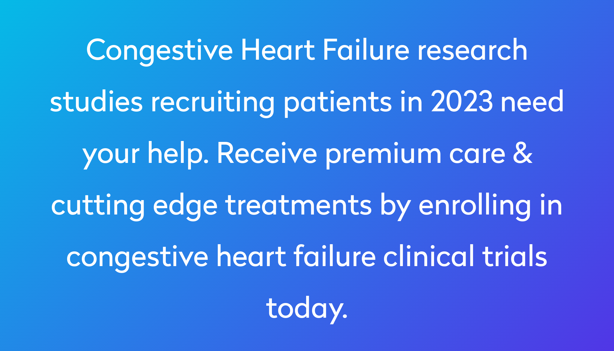 top-10-congestive-heart-failure-clinical-trials-2023-studies-power